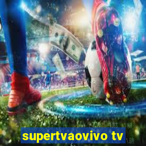 supertvaovivo tv